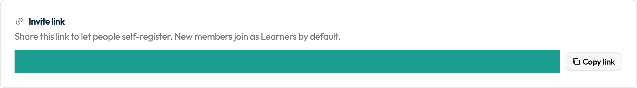 The Invite link card on the People page — paste this URL anywhere to let people self-register as Learners.